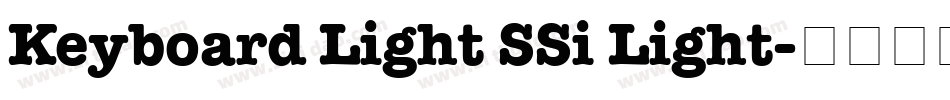 Keyboard Light SSi Light字体转换